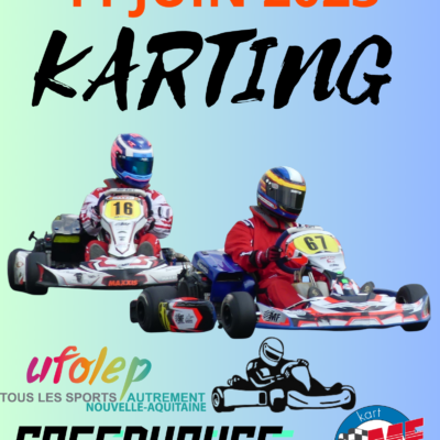 TROPHEE UFOLEP KART NOUVELLE AQUITAINE 2023 - 11 JUIN 2023 - CIRCUIT D'ESCOURCE 40